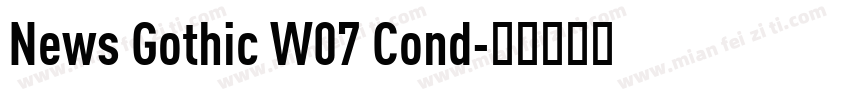 News Gothic W07 Cond字体转换